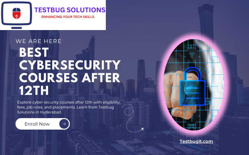 Best Cybersecurity Courses After 12th